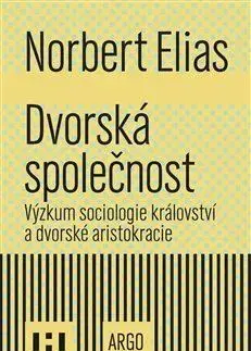 Sociológia, etnológia Dvorská společnost - Norbert Elias