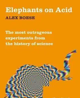 Veda, technika, elektrotechnika Elephants on Acid - Alex Boese