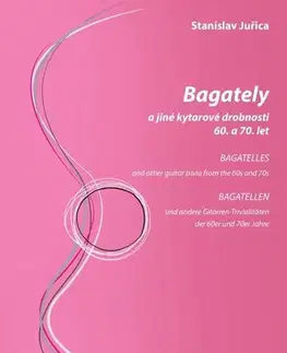 Hudba - noty, spevníky, príručky Bagately a jiné kytarové drobnosti 60. a 70. let - Stanislav Juřica