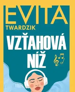 Pre deti a mládež - ostatné Vzťahová níž - Evita Twardzik Urbaníková