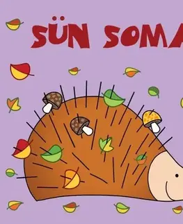 Rozprávky Sün Soma - Erika Bartos