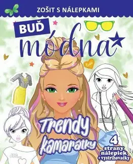 Nalepovačky, vystrihovačky, skladačky Buď módna - Trendy kamarátky