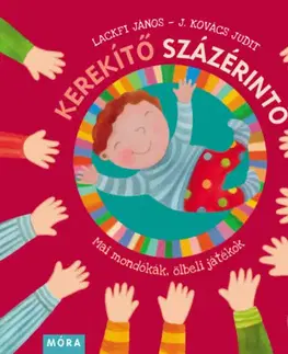 Básničky a hádanky pre deti Kerekítő Százérintő - János Lackfi,Judit Kovács J.