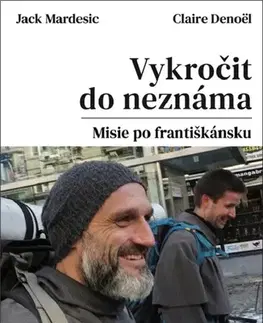 Kresťanstvo Vykročit do neznáma - Jack Mardesic,Claire Denoël