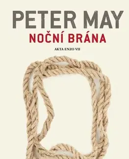 Detektívky, trilery, horory Noční brána - Peter May,Linda Kaprová