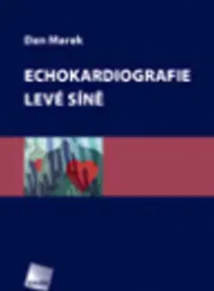 Medicína - ostatné Echokardiografie levé síně - Dan Marek