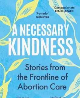 Biografie - Životopisy A Necessary Kindness - Juno Carey