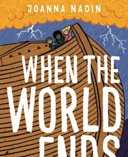 Pre deti a mládež When the World Ends - Joanna Nadin