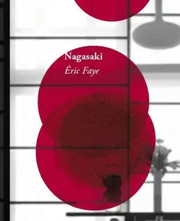 Novely, poviedky, antológie Nagasaki - Eric Faye
