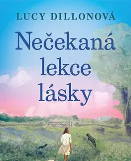 Romantická beletria Nečekaná lekce lásky - Lucy Dillon
