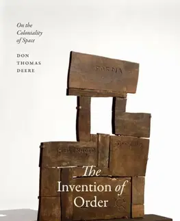 Politológia The Invention of Order - Don Thomas Deere