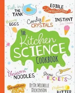 Kuchárky - ostatné The Kitchen Science Cookbook - Michelle Dickinson