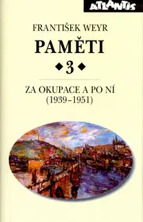 História - ostatné Paměti 3 - František Weyr