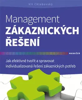Podnikanie, obchod, predaj Management zákaznických řešení - Vít Chlebovský