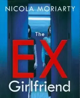 Cudzojazyčná literatúra The Ex-Girlfriend - Nicola Moriarty