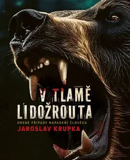 Ekológia, meteorológia, klimatológia V tlamě lidožrouta - Jaroslav Krupka