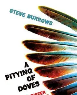 Cudzojazyčná literatúra A Pitying of Doves - Steve Burrows