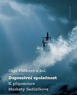 Psychológia, etika Depresivní společnost - Olga Plíčková