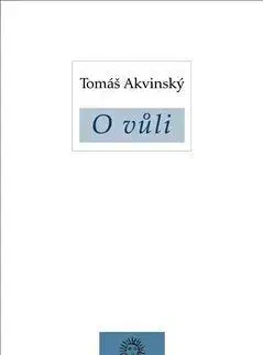 Filozofia O vůli - Tomáš Akvinský