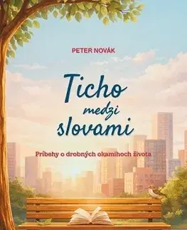 Kresťanstvo Ticho medzi slovami - Peter Novák