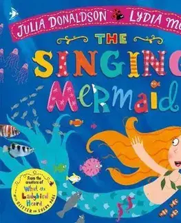 V cudzom jazyku The Singing Mermaid - Julia Donaldson,Lydia Monks