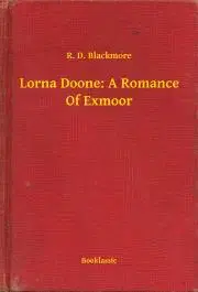 Svetová beletria Lorna Doone: A Romance Of Exmoor - Blackmore R. D.