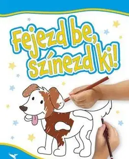 Pre deti a mládež - ostatné Fejezd be, színezd ki!