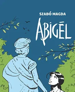 Pre deti a mládež - ostatné Abigél - Magda Szabó