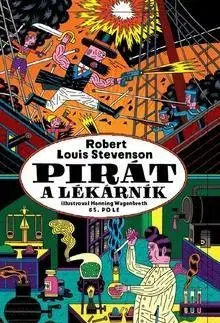 Dobrodružstvo, napätie, western Pirát a lékárník - Robert Louis Stevenson