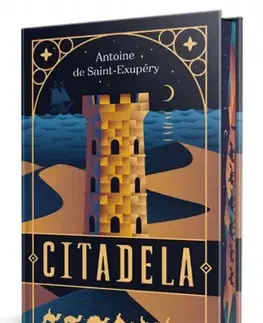 Svetová beletria Citadela - Antoine de Saint-Exupéry,Ján Švantner