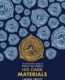 Cudzojazyčná literatúra The Definitive Guide to Philip Pullman's His Dark Materials - Laurie Frost,Christopher Wormell