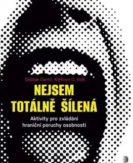 Psychológia, etika Nejsem totálně šílená - Debbie Corso,Kathryn C. Holt