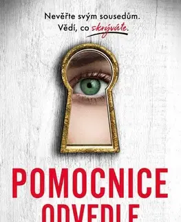Detektívky, trilery, horory Pomocnice odvedle - Freida McFadden