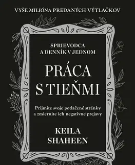 Duchovný rozvoj Práca s tieňmi - Keila Shaheen,Zuzana Budinská