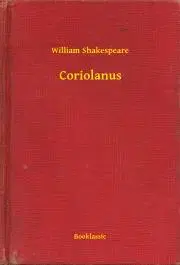 Svetová beletria Coriolanus - William Shakespeare