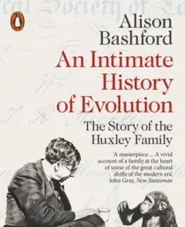Osobnosti An Intimate History of Evolution - Alison Bashford