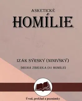 Náboženstvo - ostatné Asketické homílie 2 - Izák Sýrsky (Ninivský)