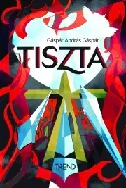 Detektívky, trilery, horory Tiszta - Gáspár András