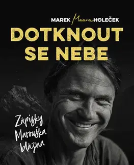 Geografia - ostatné Dotknout se nebe - Marek Holeček