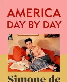 Literatúra America Day by Day - Simone de Beauvoir,Carol Cosman