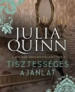 Romantická beletria A Bridgerton család 3: Tisztességes ajánlat (új kiadás) - Julia Quinn,Ágota Bozai