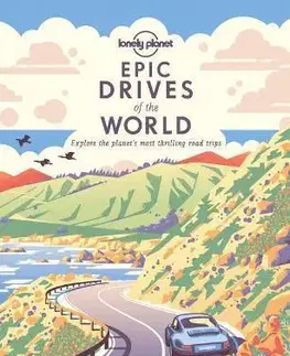 Cestopisy Epic Drives of the World - Kolektív autorov