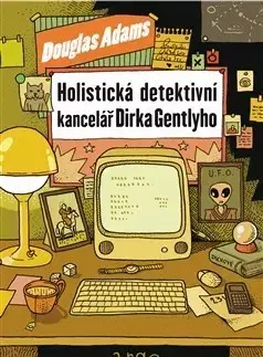Sci-fi a fantasy Holistická detektivní kancelář Dirka Gentlyho - Douglas Adams