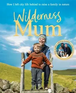 Biografie - Životopisy Wilderness Mum - Kate Barron