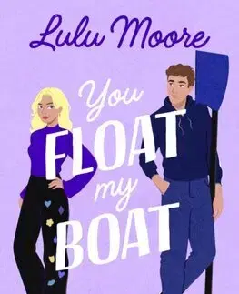 Romantická beletria You Float My Boat - Lulu Moore