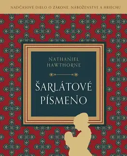 Romantická beletria Šarlátové písmeno - Nataniel Hawthorne