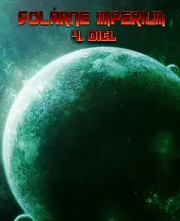 Sci-fi a fantasy Solárne impérium - Martin Lipták