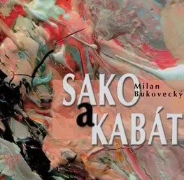 Česká beletria Sako a kabát - Milan Bukovecký