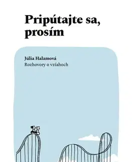 Slovenská beletria Pripútajte sa, prosím - Júlia Halamová,Karol