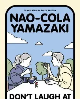 Romantická beletria Don't Laugh at Other People's Sex Lives - Nao-Cola Yamazaki,Polly Barton